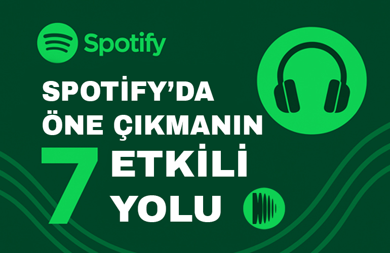 Spotify’da Öne Çıkmanın 7 Etkili Yolu - Disparco Blog